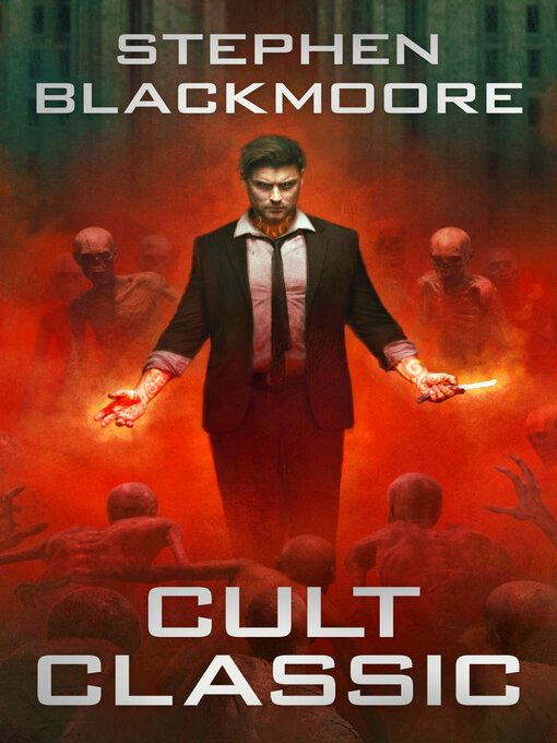 Title details for Cult Classic by Stephen Blackmoore - Available